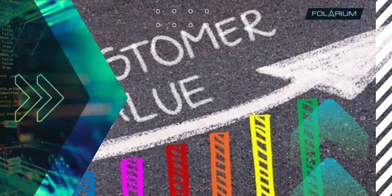 Pentingnya Customer Value Dalam Dunia Marketing